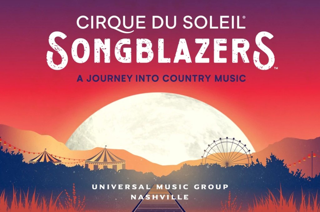 Le Cirque du Soleil et UMG Nashville dévoilent le spectacle théâtral « Songblazers – A Journey Into Country Music »