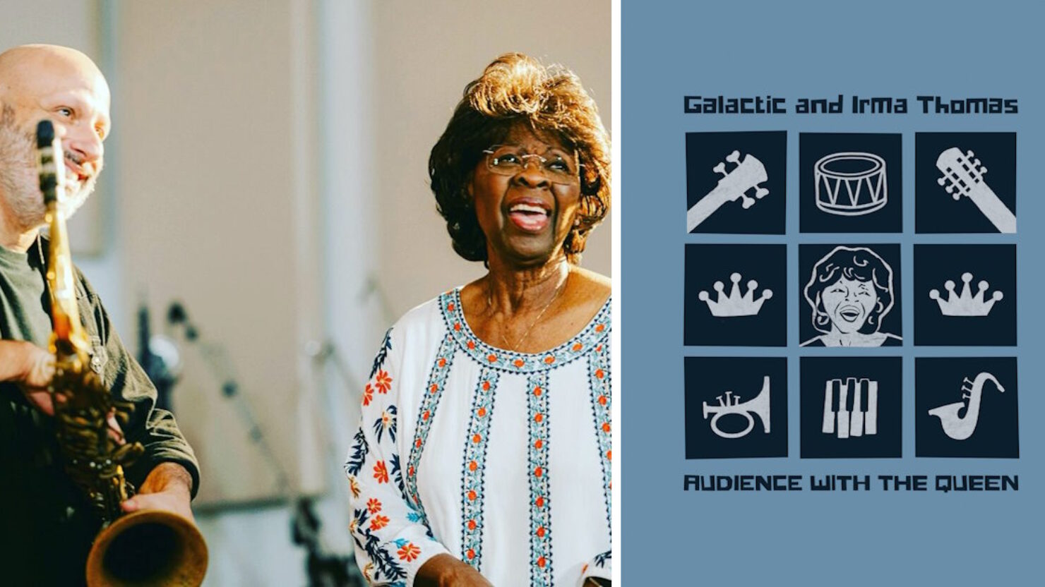 Galactic Teams avec Irma Thomas pour l’album collaboratif « Audience With The Queen »